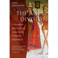 The Age of Division: Christendom from the Great Schism to the Protestant Reformation - Paperback
