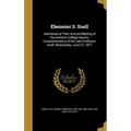 Ebenezer S. Snell: Addresses at Their Annual Meeting of the Amherst College Alumni, Commemorative of the Late Professor Snell, Wednesday, June 27, 187 - Hardcover