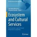 Ecosystem and Cultural Services: Environmental, Legal and Social Perspectives in Argentina - Paperback