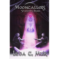 Mooncallers: Shadows Burn - Paperback