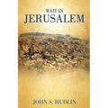 Wait in Jerusalem - Paperback