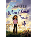 When Clouds Touch Us - Hardcover