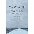 Away with Words - Paperback