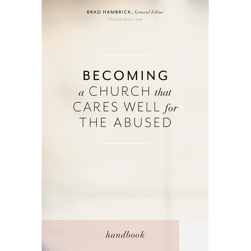 Becoming a Church That Cares Well for the Abused - Paperback