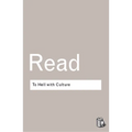 To Hell with Culture - Paperback