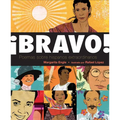 ¡Bravo! (Spanish Language Edition): Poemas Sobre Hispanos Extraordinarios - Hardcover