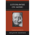 Lutoslawski on Music - Paperback