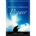Becoming a Person of Prayer - Paperback