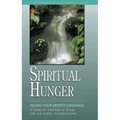 Spiritual Hunger: Filling Your Deepest Longings - Paperback