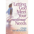 Letting God Meet Your Emotional Needs - Paperback