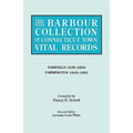 Barbour Collection of Connecticut Town Vital Records. Volume 12: Fairfield 1639-1850, Farmington 1645-1850 - Paperback