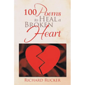 100 Poems to Heal a Broken Heart - Paperback