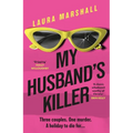 My Husband's Killer: The Emotional, Twisty New Mystery from the #1 Bestselling Author of Friend Request - Paperback
