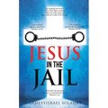 Jesus in the Jail - Paperback