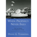 When Prophecy Never Fails: Myth and Reality in a Flying-Saucer Group - Hardcover