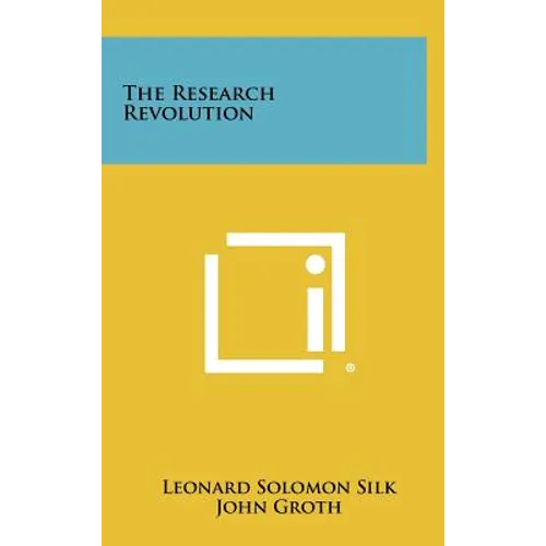 The Research Revolution - Hardcover