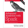 Advanced Analytics with Spark: Patterns for Learning from Data at Scale - Paperback