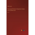 The Law and Practice of Injuctions in Equity and at Common Law: Vol. 2 - Hardcover
