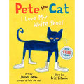 Pete the Cat: I Love My White Shoes - Hardcover