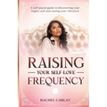Raising Your Self-Love Frequency - Paperback