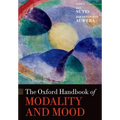 The Oxford Handbook of Modality and Mood - Paperback
