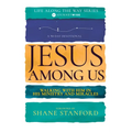 Jesus Among Us: Walking with Him in His Ministry and Miracles - Paperback