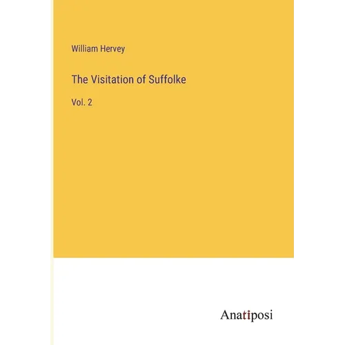 The Visitation of Suffolke: Vol. 2 - Paperback