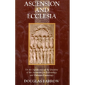 Ascension and Ecclesia: On the Significance of the Doctrine of the Ascension for Ecclesiology and Christian Cosmology - Paperback