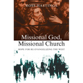 Missional God, Missional Church: Hope for Re-evangelizing the West - Paperback