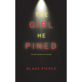 The Girl He Pined (A Paige King FBI Suspense Thriller-Book 1) - Hardcover