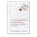 The Life-Changing Magic of Piling Things Up: The American Art of Cluttering and Hoarding - Paperback