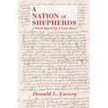 A Nation of Shepherds: A Novel Based on a True Story - Paperback