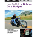 How to Build a Bobber on a Budget - Paperback