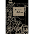 Practical Guide to Qabalistic Symbolism - Paperback