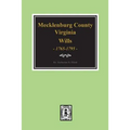 Early Wills of Mecklenburg County, Virginia 1765-1799 - Paperback