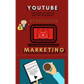 You Tube Marketing Strategies: YouTube Social Media (Approach for Beginners, Tricks & Secrets, Guide to Business and Growind your Following) - Paperback