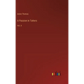 A Passion in Tatters: Vol. II - Hardcover
