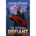 To Stand Defiant: Dakotan Confederacy Book 2 - Paperback