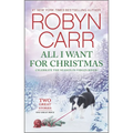 All I Want for Christmas: A Holiday Romance Novel - Mass Market Paperbound