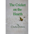 The Cricket on the Hearth - Paperback
