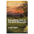 Everything Here Is the Best Thing Ever: Stories - Paperback
