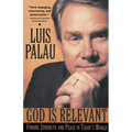God Is Relevant: Finding Strength and Peace in Today's World - Paperback