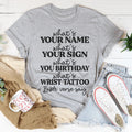 What's Your Name What's Your Sign Tee