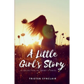 A Little Girl's Story: A Collection of Short Stories - Paperback