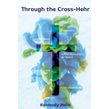 Through the Cross-Hehr - Paperback