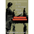 Even the Women Must Fight: Memories of War from North Vietnam - Hardcover