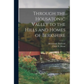Through the Housatonic Valley to the Hills and Homes of Berkshire - Paperback
