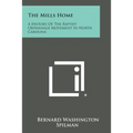 The Mills Home: A History Of The Baptist Orphanage Movement In North Carolina - Paperback