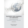 Teaching and Learning at a Distance: Foundations of Distance Education - Hardcover