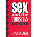 Sex and the Christian Teen - Paperback